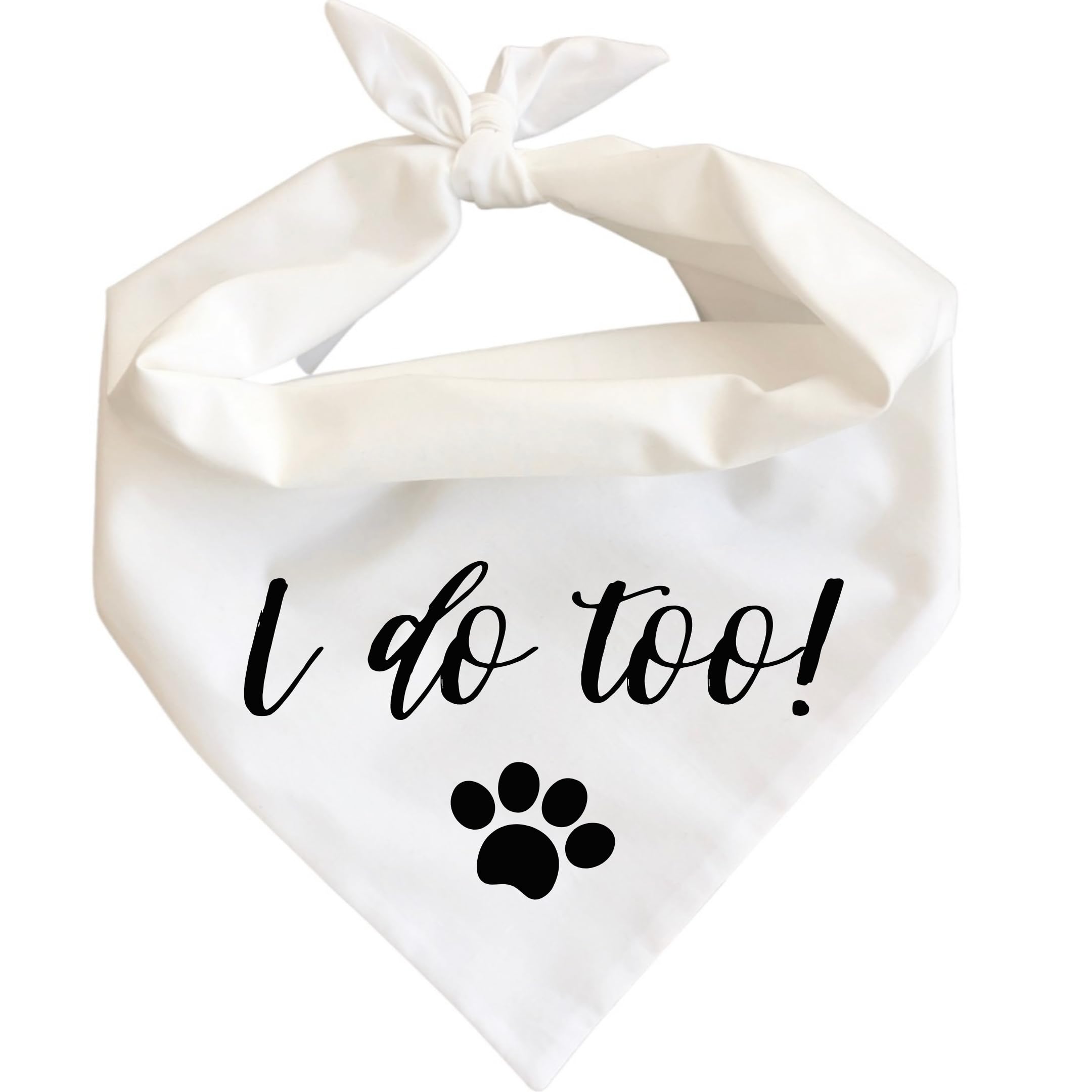 Generic bandana chien face avant montrant la mention I Do Too, idéal pour annonces