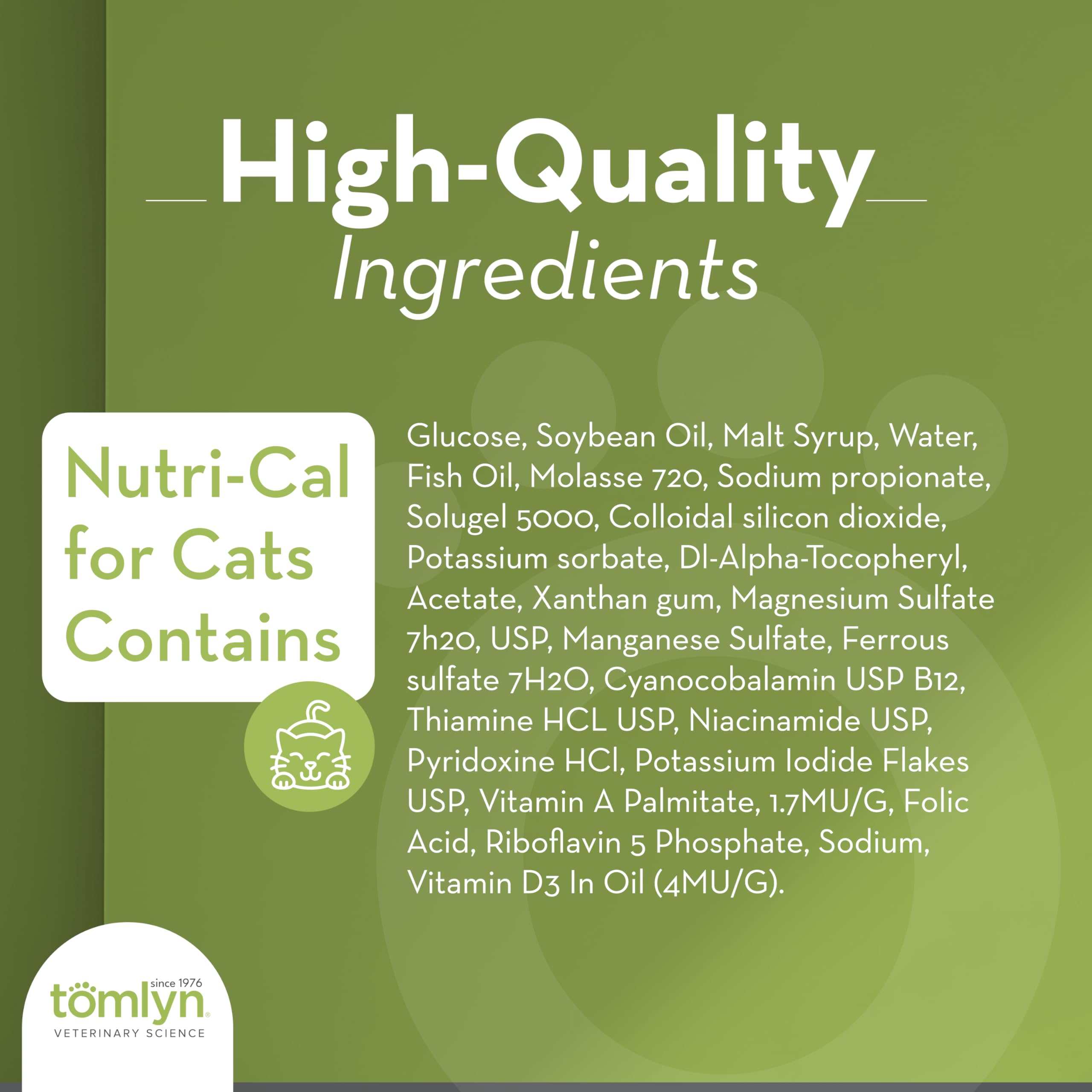 Chat acceptant Tomlyn Nutri-Cal, favorise l'apport calorique chez l'animal ayant peu d'appétit
